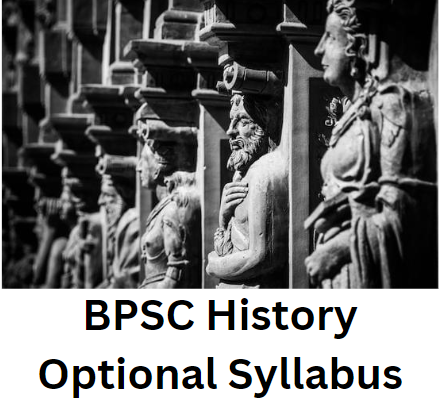 BPSC History Optional Syllabus